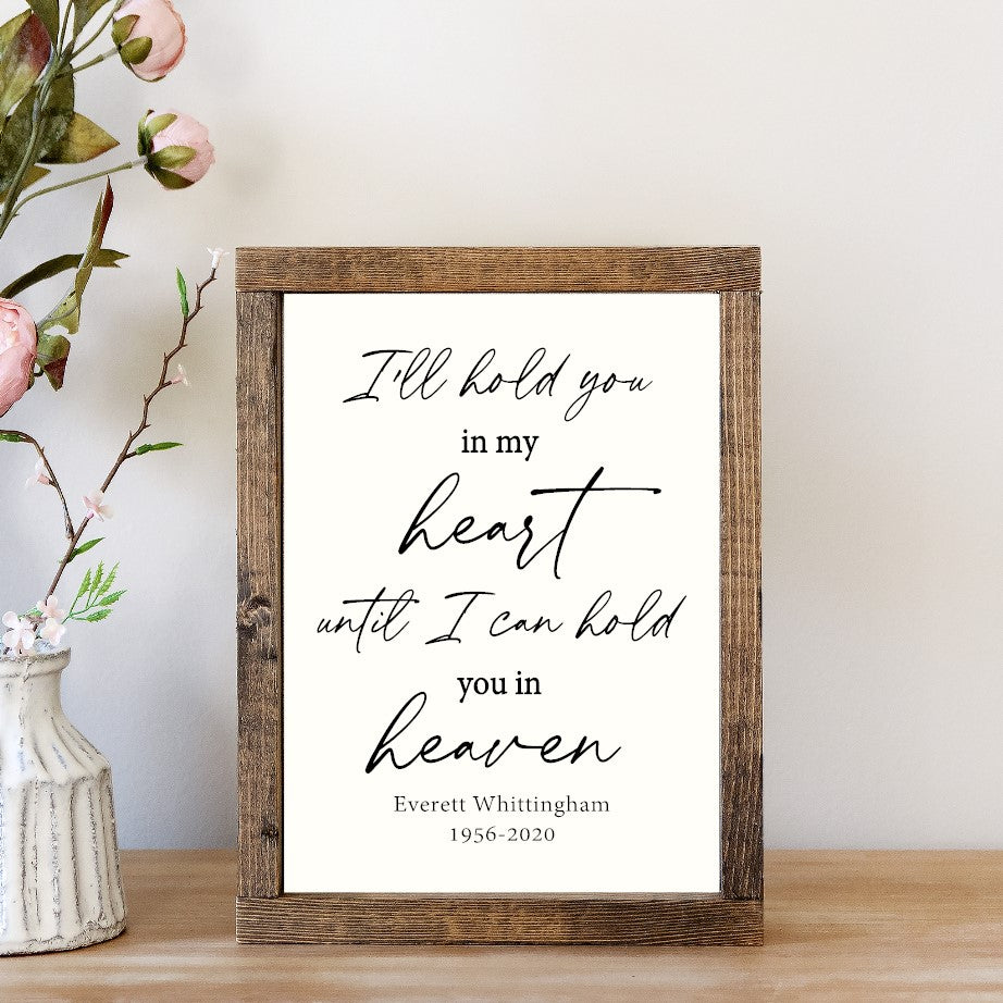 I'll Hold You In My Heart Until I Can Hold You In Heaven Canvas Printed Sign