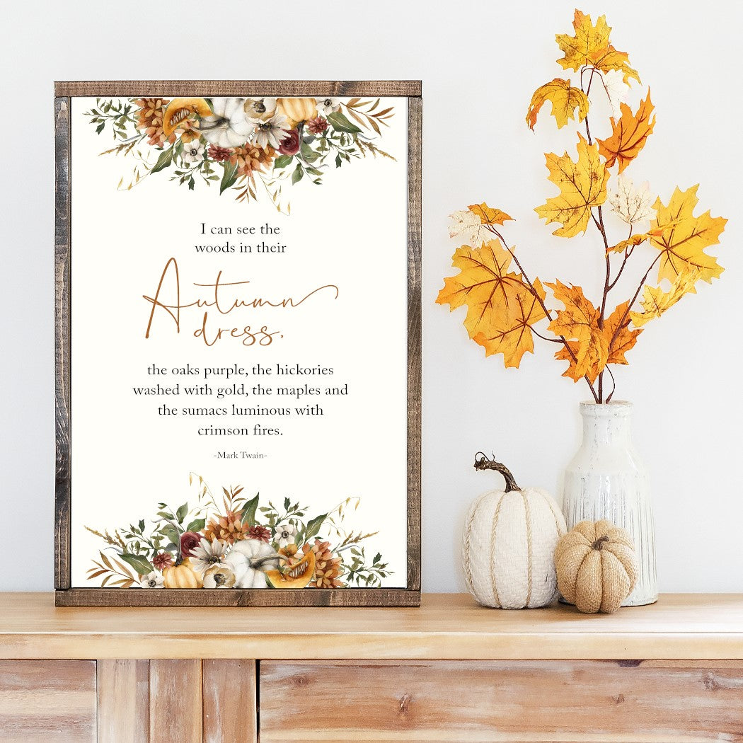 I Can See The Woods In Their Autumn Dress Canvas Printed Sign
