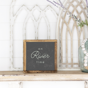 On River Time Canvas Printed Sign