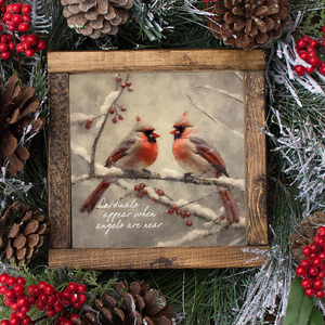 Cardinals Appear When Angels Are Near Canvas Printed Sign