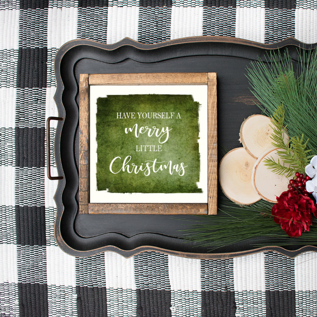 Have Yourself A Merry Little Christmas Canvas Printed Sign