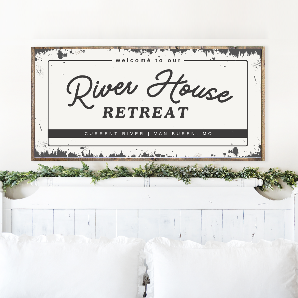 Welcome To Our River House Retreat Canvas Printed Sign