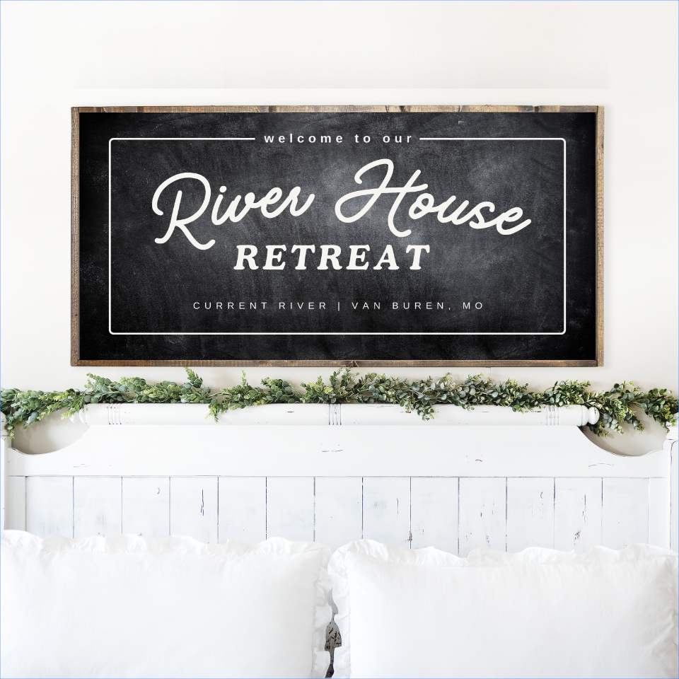 Welcome To Our River House Retreat Canvas Printed Sign