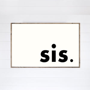 Brother Sister Bro Sis Canvas Printed Sign