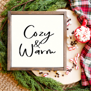 Cozy And Warm Canvas Printed Sign