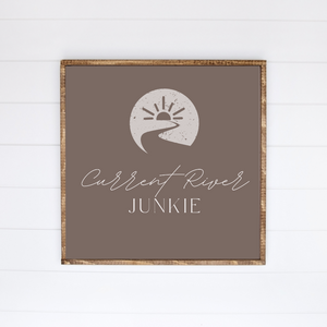 Current River Junkie Canvas Printed Sign