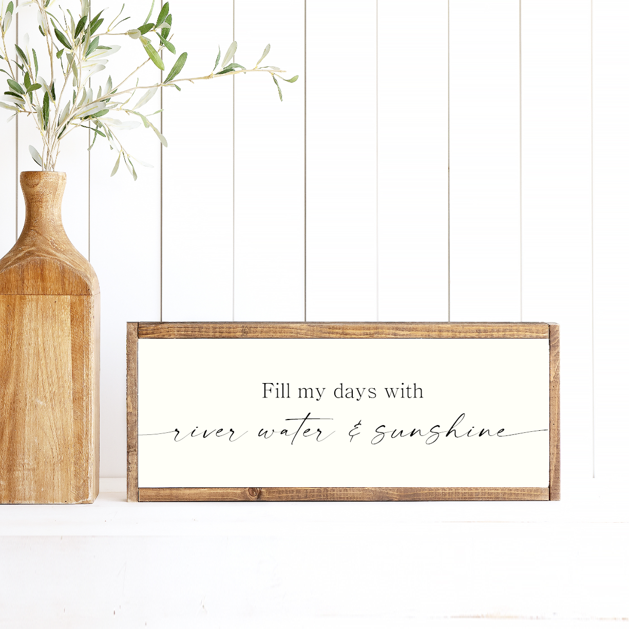Fill My Days With River Water And Sunshine Canvas Printed Sign