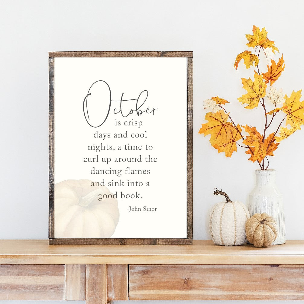 October Is Crisp Days Canvas Printed Sign