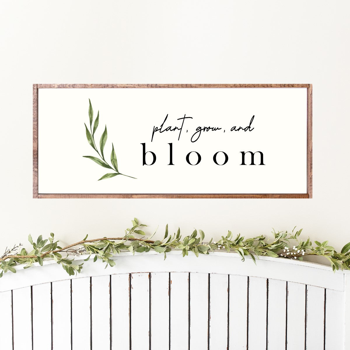 Plant, Grow, Bloom Wood Sign