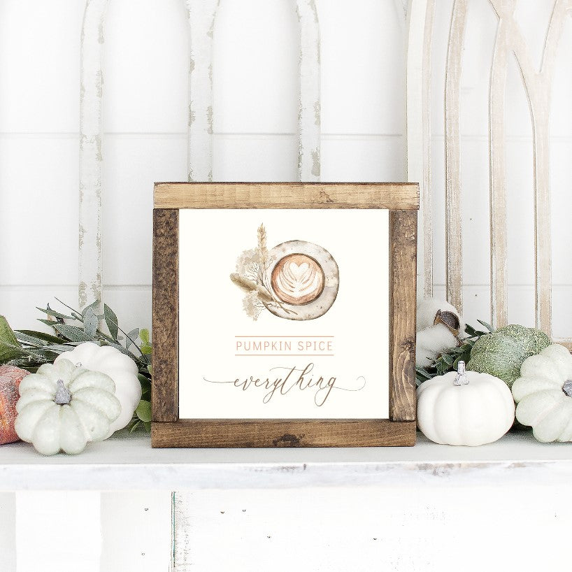 Pumpkin Spice Everything Canvas Printed Sign