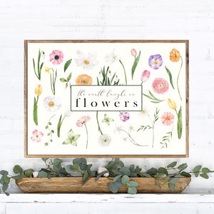 The Earth Laughs In Flowers Canvas Printed Sign
