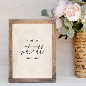 You're Still The One Canvas Printed Sign